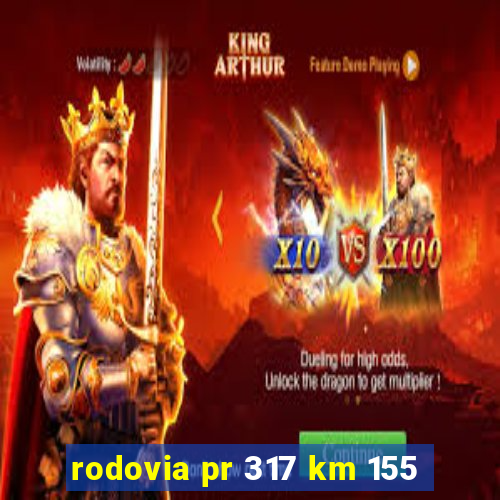 rodovia pr 317 km 155